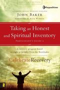 Taking an Honest and Spiritual Inventory Participants Guide   A Recovery Program Based on Eight Principles from the Beatitudes