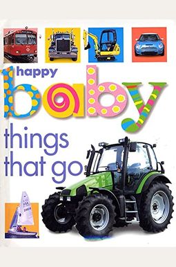 Happy Baby Things That Go Happy Baby Things That Go