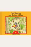 Sara Raccoon And The Secret Place A Maple Forest Story