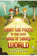 What We Found In The Sofa And How It Saved The World