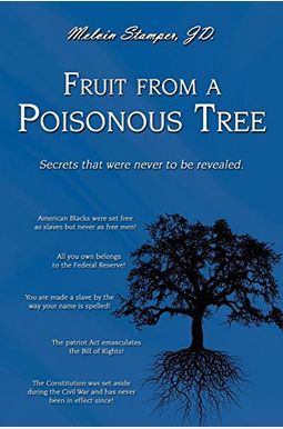Fruit from a Poisonous Tree Fruit from a Poisonous Tree