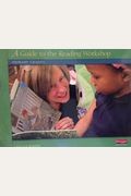 A Guide To The Reading Workshop Primary Grades