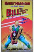 Bill the Galactic Hero The Final Incoherent Adventure