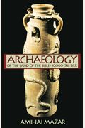 Archaeology Of The Land Of The Bible