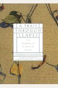A Trail Through Leaves The Journal As A Path To Place