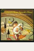 Ghosts Hour Spooks Hour