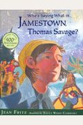 Whos Saying What In Jamestown Thomas Savage