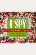 I Spy Little Christmas A Book Of Picture Riddles