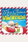 Mrs Claus Takes A Vacation