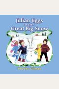 Jillian Jiggs and the Great Big Snow