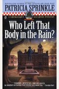 Who Left That Body in the Rain