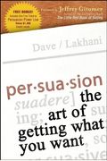 Persuasion The Art Of Getting What You Want