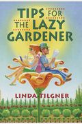 Tips For The Lazy Gardener