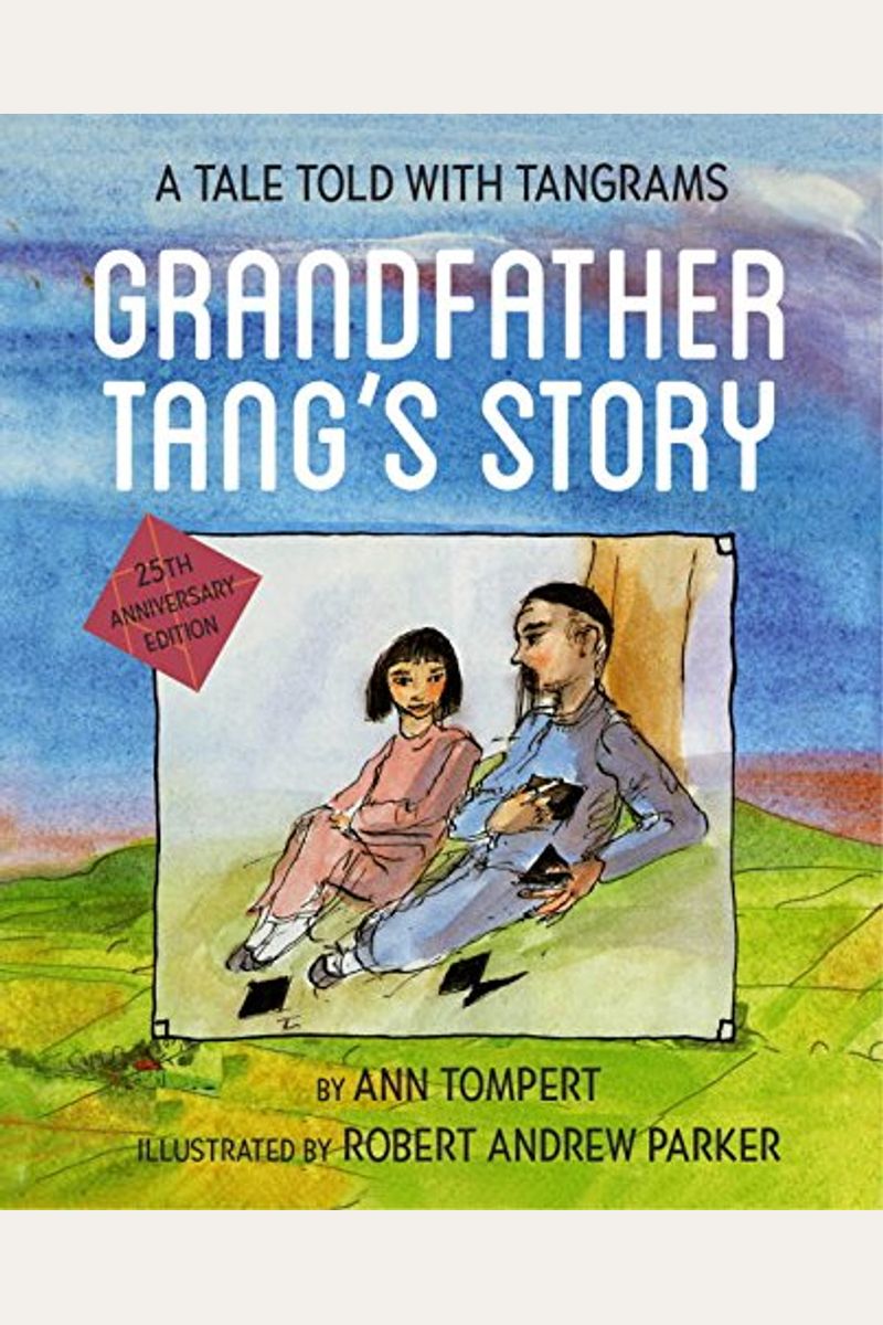 Buy Grandfather Tang's Story: A Tale Told With Tangrams Book By: Loreen ...