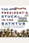 The Presidents Stuck In The Bathtub Poems About The Presidents