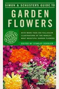 Simon  Schusters Guide To Garden Flowers Nature Guide Series