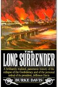 The Long Surrender The Collapse Of The Confederacy  The Flight Of Jefferson Davis