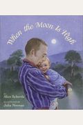 When the Moon Is High