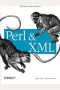 Perl and XML: XML Processing with Perl