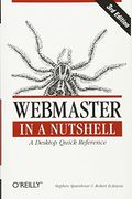 Webmaster In A Nutshell: A Desktop Quick Reference