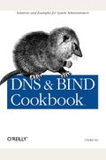 Dns & Bind Cookbook: Solutions & Examples For System Administrators