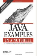Java Examples In A Nutshell: A Tutorial Companion To Java In A Nutshell