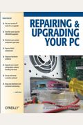 Repairing And Upgrading Your Pc