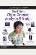 Head First Object-Oriented Analysis And Design: A Brain Friendly Guide To Ooa&D
