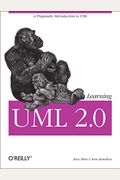 Learning Uml 2.0: A Pragmatic Introduction To Uml