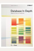 Database In Depth: Relational Theory For Practitioners