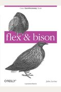 Flex & Bison: Text Processing Tools [With Access Code]