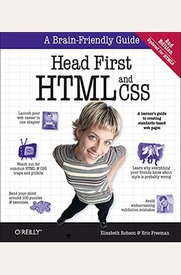 Head First Html And Css: A Learner's Guide To Creating Standards-Based Web Pages