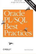 Oracle Pl/Sql Best Practices: Write The Best Pl/Sql Code Of Your Life