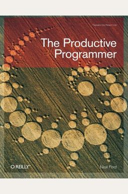 The Productive Programmer The Productive Programmer