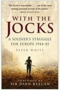 With The Jocks A Soldiers Struggle For Europe