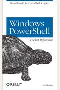 Windows Powershell Pocket Reference (Pocket Reference (O'Reilly))