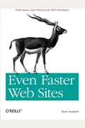 Even Faster Web Sites: Performance Best Practices For Web Developers