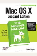Mac Os X Leopard: The Missing Manual