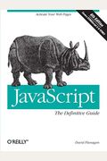 Javascript: The Definitive Guide: Activate Your Web Pages