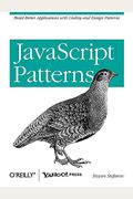 Javascript Patterns: Build Better Applications With Coding And Design Patterns