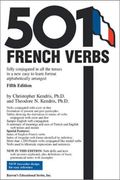French Verbs Fully Conjugated in All the Tenses and Moods in a New EasyToLearn Format Alphabetically Arranged