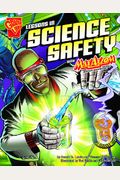Lessons In Science Safety With Max Axiom Super Scientist: 4d An Augmented Reading Science Experience (Graphic Science 4d)