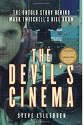 The Devils Cinema The Untold Story Behind Mark Twitchells Kill Room