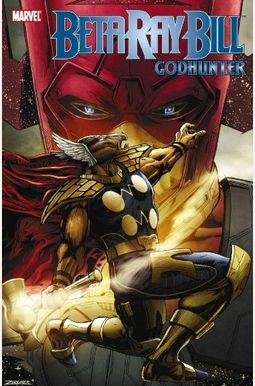 Beta Ray Bill Godhunter Beta Ray Bill Godhunter
