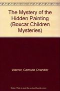 The Mystery Of The Hidden Painting (The Boxcar Children Mysteries)