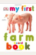 My First Spanish Farm Board Book/Mi Primer Libro De La Finca En Espanol: Bilingual; Spanish And English
