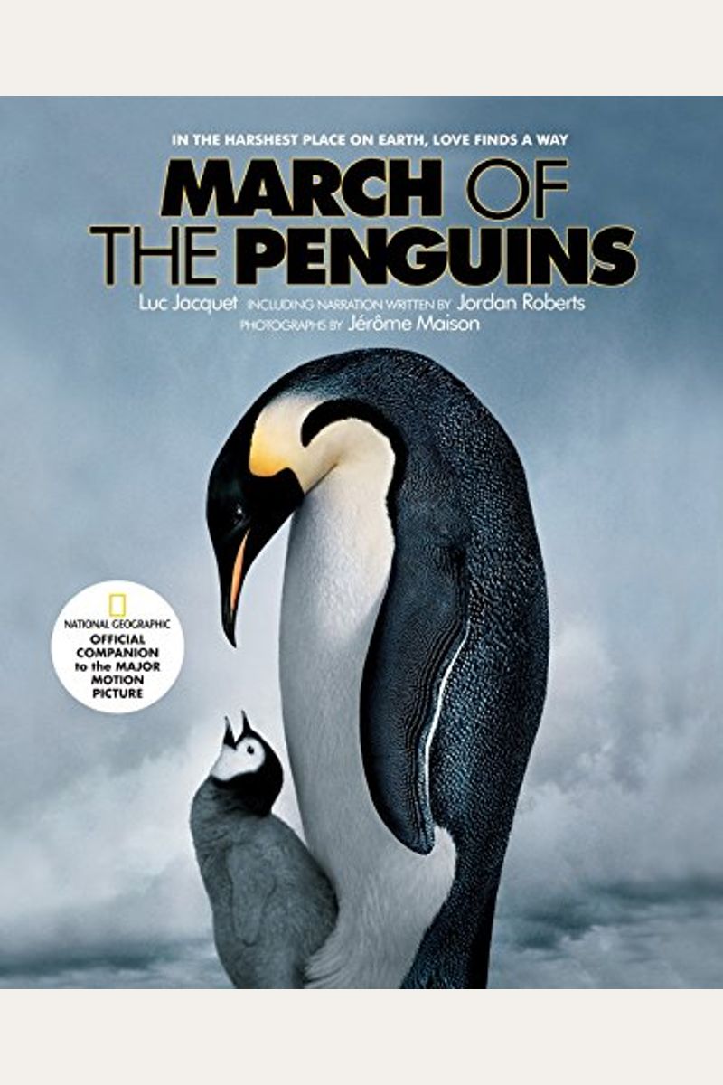 March Of The Penguins Companion To The Major Motion Picture
