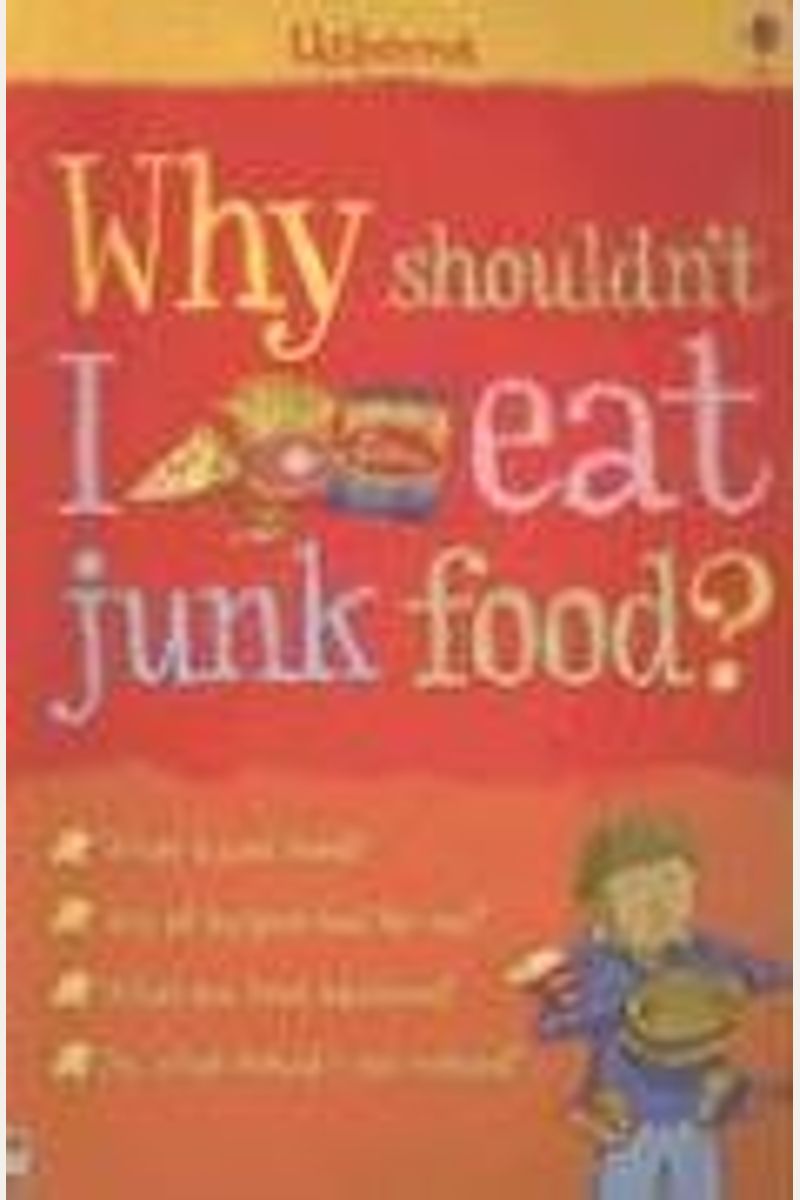Why Shouldnt I Eat Junk Food