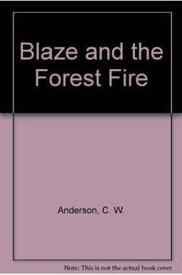Blaze And The Forest Fire Blaze And The Forest Fire