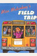 Miss Malarkeys Field Trip